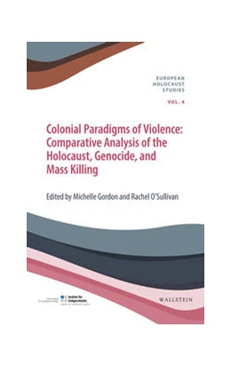 Abbildung von Gordon / O'Sullivan | Colonial Paradigms of Violence | 1. Auflage | 2022 | beck-shop.de