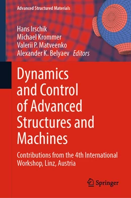 Abbildung von Irschik / Krommer | Dynamics and Control of Advanced Structures and Machines | 1. Auflage | 2021 | beck-shop.de