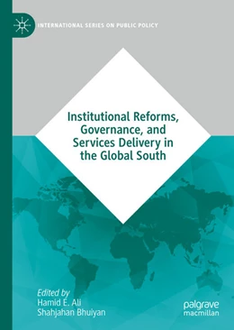 Abbildung von Ali / Bhuiyan | Institutional Reforms, Governance, and Services Delivery in the Global South | 1. Auflage | 2021 | beck-shop.de