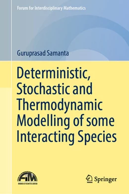 Abbildung von Samanta | Deterministic, Stochastic and Thermodynamic Modelling of some Interacting Species | 1. Auflage | 2021 | beck-shop.de