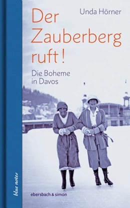 Abbildung von Hörner | Der Zauberberg ruft! Die Boheme in Davos | 1. Auflage | 2022 | beck-shop.de