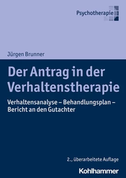 Abbildung von Brunner | Der Antrag in der Verhaltenstherapie | 2. Auflage | 2022 | beck-shop.de