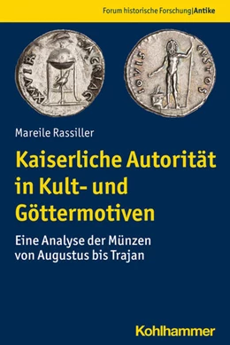Abbildung von Rassiller | Kaiserliche Autorität in Kult- und Göttermotiven | 1. Auflage | 2022 | beck-shop.de