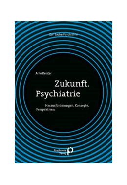 Abbildung von Deister | Zukunft. Psychiatrie | 1. Auflage | 2022 | beck-shop.de
