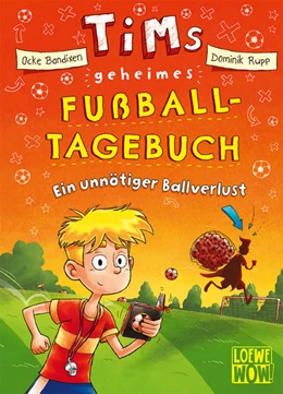 Abbildung von Bandixen | Tims geheimes Fußball-Tagebuch (Band 2) - Ein unnötiger Ballverlust | 1. Auflage | 2022 | beck-shop.de