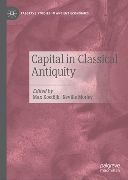 Abbildung von Morley / Koedijk | Capital in Classical Antiquity | 1. Auflage | 2022 | beck-shop.de