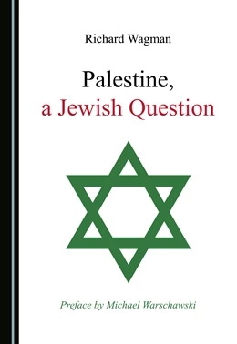 Abbildung von Wagman | Palestine, a Jewish Question | 1. Auflage | 2021 | beck-shop.de