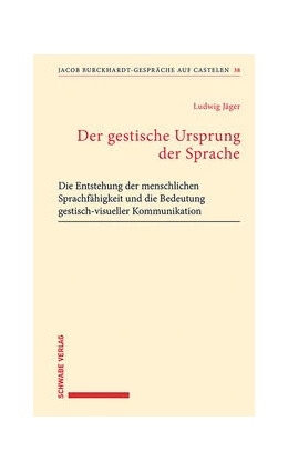 Abbildung von Jäger | Der gestische Ursprung der Sprache | 1. Auflage | 2021 | beck-shop.de