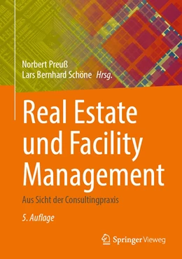 Abbildung von Preuß / Schöne | Real Estate und Facility Management | 5. Auflage | 2022 | beck-shop.de