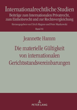 Abbildung von Hamm | Die materielle Gültigkeit von internationalen Gerichtsstandsvereinbarungen | 1. Auflage | 2021 | beck-shop.de