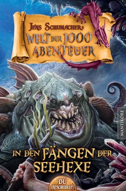 Abbildung von Schumacher | Die Welt der 1000 Abenteuer - In den Fängen der Seehexe: Ein Fantasy-Spielbuch | 1. Auflage | 2022 | beck-shop.de