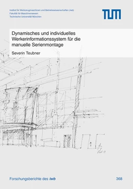 Abbildung von Teubner | Dynamisches und individuelles Werkerinformationssystem für die manuelle Serienmontage | 1. Auflage | 2021 | beck-shop.de