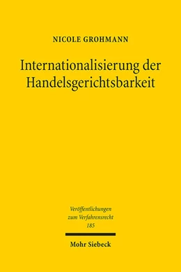 Abbildung von Grohmann | Internationalisierung der Handelsgerichtsbarkeit | 1. Auflage | 2022 | 185 | beck-shop.de