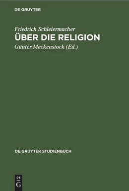 Abbildung von Schleiermacher / Meckenstock | Über die Religion | 1. Auflage | 1999 | beck-shop.de