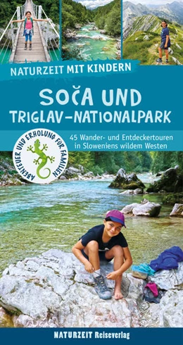Abbildung von Wieners | Naturzeit mit Kindern: Soca und Triglav Nationalpark | 1. Auflage | 2022 | beck-shop.de