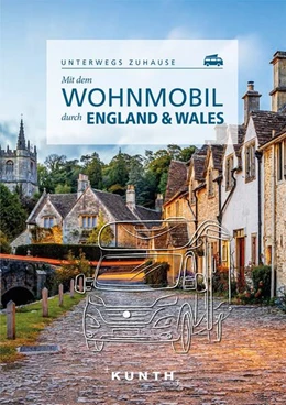 Abbildung von Pöppelmann | KUNTH Mit dem Wohnmobil durch England & Wales | 1. Auflage | 2022 | beck-shop.de