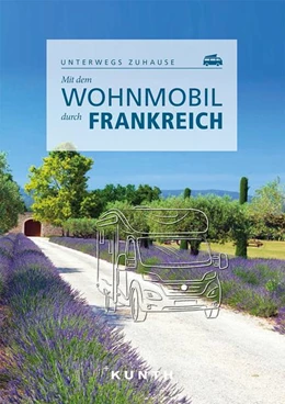 Abbildung von Stüben | KUNTH Mit dem Wohnmobil durch Frankreich | 2. Auflage | 2023 | beck-shop.de