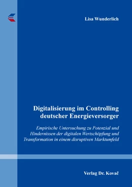 Abbildung von Wunderlich | Digitalisierung im Controlling deutscher Energieversorger | 1. Auflage | 2022 | 549 | beck-shop.de