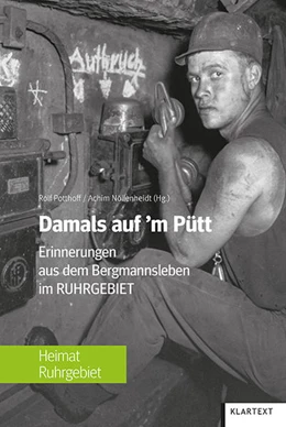Abbildung von Potthoff / Nöllenheidt | Damals auf'm Pütt | 1. Auflage | 2022 | beck-shop.de