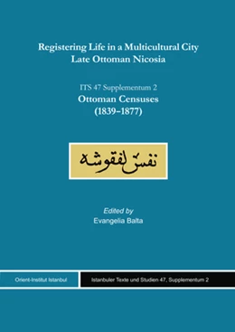 Abbildung von Balta | Registering Life in a Multicultural City. Late Ottoman Nicosia | 1. Auflage | 2021 | beck-shop.de
