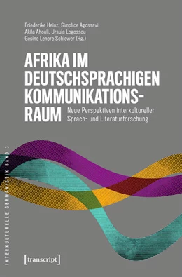 Abbildung von Heinz / Agossavi | Afrika im deutschsprachigen Kommunikationsraum | 1. Auflage | 2022 | beck-shop.de