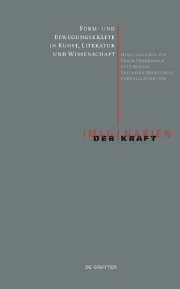 Abbildung von Fehrenbach / Hengst | Form- und Bewegungskräfte in Kunst, Literatur und Wissenschaft | 1. Auflage | 2021 | beck-shop.de