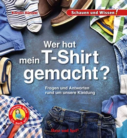 Abbildung von Küntzel | Wer hat mein T-Shirt gemacht? | 1. Auflage | 2022 | beck-shop.de