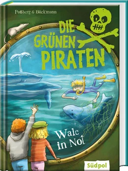 Abbildung von Poßberg / Böckmann | Die Grünen Piraten - Wale in Not | 1. Auflage | 2022 | beck-shop.de