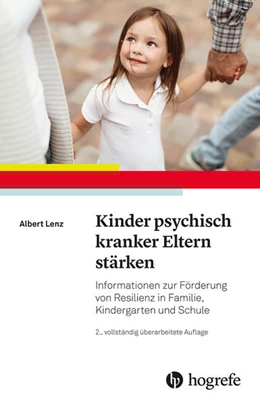 Abbildung von Lenz | Kinder psychisch kranker Eltern stärken | 2. Auflage | 2022 | beck-shop.de