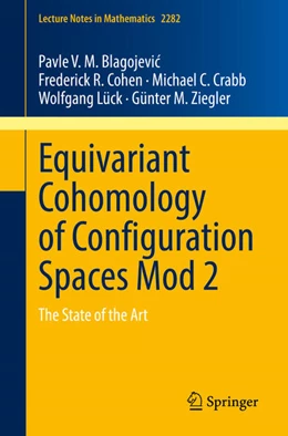 Abbildung von Blagojevic / Cohen | Equivariant Cohomology of Configuration Spaces Mod 2 | 1. Auflage | 2022 | beck-shop.de