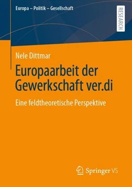 Abbildung von Dittmar | Europaarbeit der Gewerkschaft ver.di | 1. Auflage | 2022 | beck-shop.de