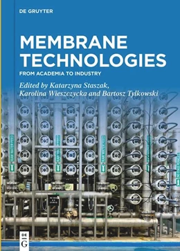 Abbildung von Staszak / Wieszczycka | Membrane Technologies | 1. Auflage | 2022 | beck-shop.de