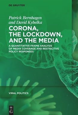 Abbildung von Bernhagen / Kybelka | Corona, the Lockdown, and the Media | 1. Auflage | 2024 | 2 | beck-shop.de