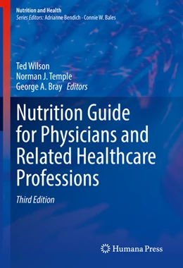 Abbildung von Wilson / Temple | Nutrition Guide for Physicians and Related Healthcare Professions | 3. Auflage | 2022 | beck-shop.de
