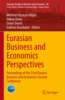 Abbildung von Bilgin / Danis | Eurasian Business and Economics Perspectives | 1. Auflage | 2022 | beck-shop.de