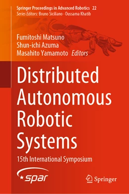 Abbildung von Matsuno / Azuma | Distributed Autonomous Robotic Systems | 1. Auflage | 2022 | beck-shop.de