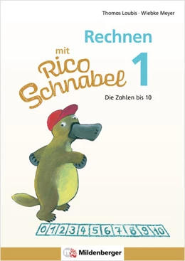 Abbildung von Meyer / Laubis | Rechnen mit Rico Schnabel 1, Heft 1 - Die Zahlen bis 10 | 1. Auflage | 2022 | beck-shop.de