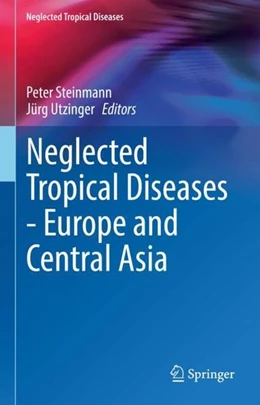 Abbildung von Steinmann / Utzinger | Neglected Tropical Diseases - Europe and Central Asia | 1. Auflage | 2022 | beck-shop.de