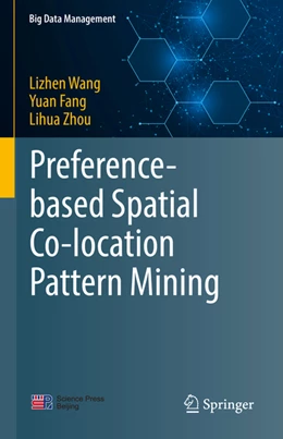 Abbildung von Wang / Fang | Preference-based Spatial Co-location Pattern Mining | 1. Auflage | 2022 | beck-shop.de