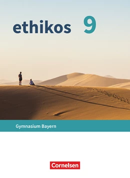 Abbildung von Ethikos - Arbeitsbuch für den Ethikunterricht - Gymnasium Bayern - 9. Jahrgangsstufe | 1. Auflage | 2023 | beck-shop.de