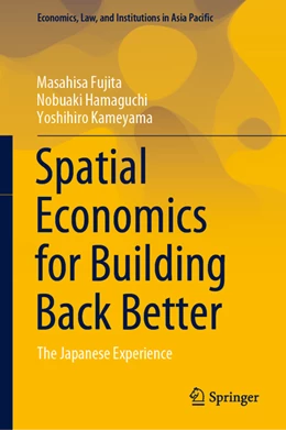 Abbildung von Fujita / Hamaguchi | Spatial Economics for Building Back Better | 1. Auflage | 2021 | beck-shop.de