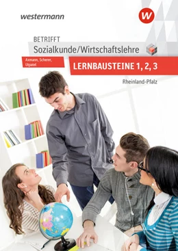 Abbildung von Axmann / Utpatel | Betrifft Sozialkunde / Wirtschaftslehre. Lernbausteine 1-3: Lehr- und Arbeitsbuch. Rheinland-Pfalz | 9. Auflage | 2022 | beck-shop.de