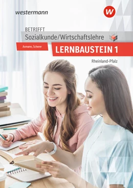 Abbildung von Utpatel / Scherer | Betrifft Sozialkunde / Wirtschaftslehre. Lernbaustein 1: Lehr- und Arbeitsbuch. Rheinland-Pfalz | 2. Auflage | 2022 | beck-shop.de