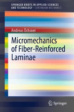 Abbildung von Öchsner | Micromechanics of Fiber-Reinforced Laminae | 1. Auflage | 2022 | beck-shop.de