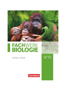 Abbildung von Fachwerk Biologie 9./10. Schuljahr. Sachsen-Anhalt - Schülerbuch | 1. Auflage | 2022 | beck-shop.de