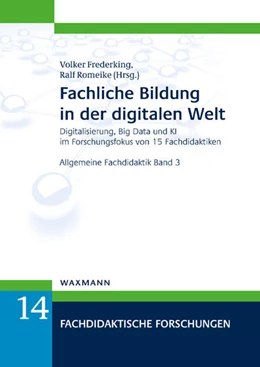 Abbildung von Frederking / Romeike | Fachliche Bildung in der digitalen Welt | 1. Auflage | 2022 | 14 | beck-shop.de