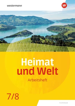 Abbildung von Böker / Fritzsche | Heimat und Welt 7 / 8. Arbeitsheft. Thüringen | 1. Auflage | 2022 | beck-shop.de