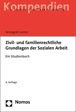 Abbildung von Lorenz | Zivil- und familienrechtliche Grundlagen der Sozialen Arbeit | 4. Auflage | 2022 | beck-shop.de