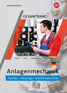 Abbildung von Miller / Patzel | Anlagenmechanik Gesamtband. Schulbuch | 4. Auflage | 2022 | beck-shop.de