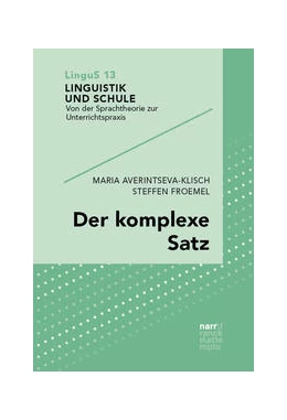 Abbildung von Averintseva-Klisch / Froemel | Der komplexe Satz | 1. Auflage | 2022 | beck-shop.de
